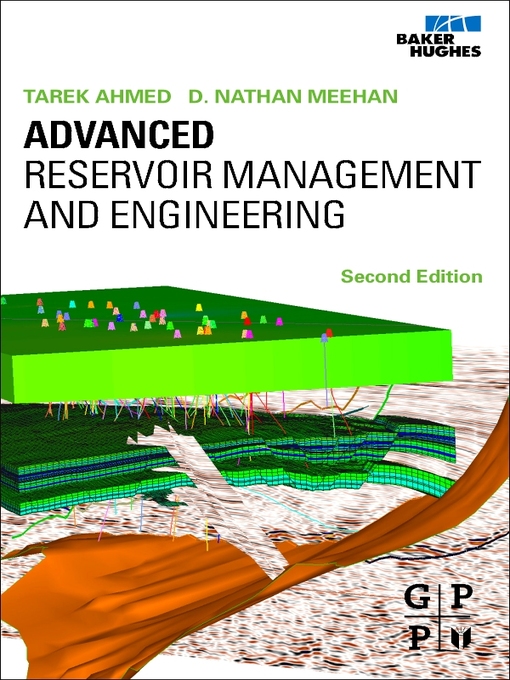 Title details for Advanced Reservoir Management and Engineering by Tarek Ahmed, PhD, PE - Wait list